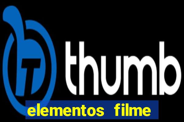 elementos filme completo dublado drive download